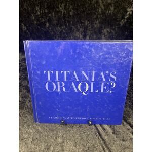 Titanias Oraqle: A Unique way to Predict Your Future, Hardback